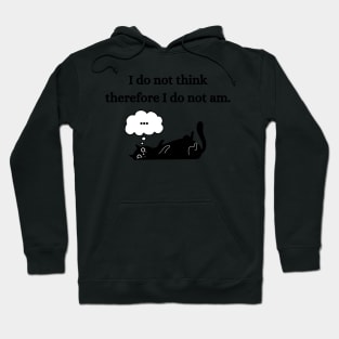 I think therefore I am Hoodie